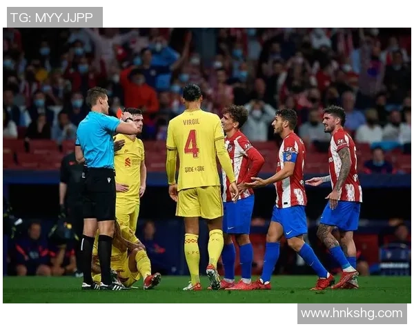 欧冠激战：马竞大胜利物浦五球狂潮引发争议判罚风波